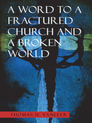 cover image of A Word to a Fractured Church  and a Broken World
